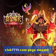 club7711.com paga mesmo